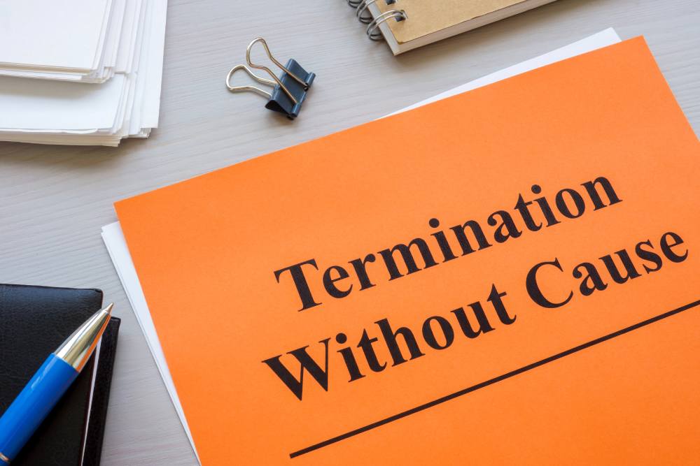 Termination With Cause Vs. Without Cause: What’s The Difference?