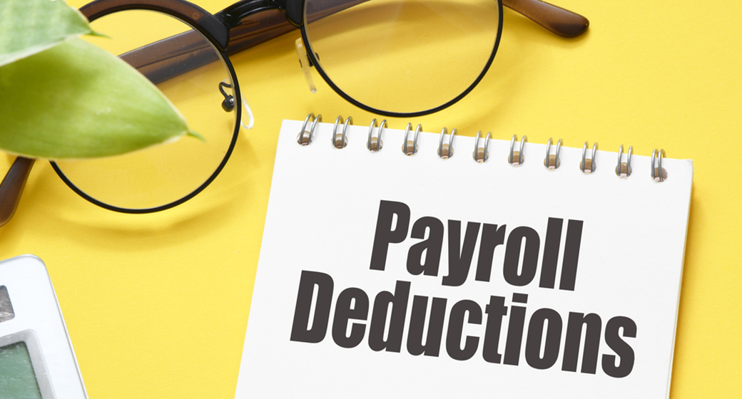 What Is A Payroll Deduction?